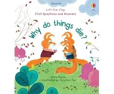 KNYGA Katie Daynes First Questions and Answers: Why Do Things Die?