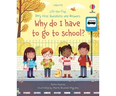 KNYGA Katie Daynes Daynes Katie Very First Questions and Answers Why do I have to go to school?: An Empowering First Day of School Book for Children