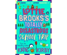 KNYGA Katie Kirby Lottie Brooks's Totally Disastrous School-Trip