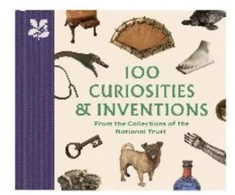KNYGA Katie Knowles 100 Curiosities &amp; Inventions from the Collections of the National Trust