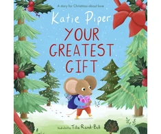 KNYGA Katie Piper Your Greatest Gift, A Story for Christmas about Love