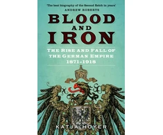 KNYGA Katja Hoyer Blood and Iron