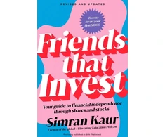KNYGA Kaur Simran Friends That Invest: Your Guide to Financial Independence Through Shares and Stocks
