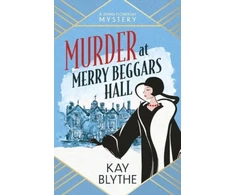 KNYGA Kay Blythe Murder at Merry Beggars Hall, The first in a BRAND NEW series with a jaw-dropping opening and a killer twist (Jemima Flowerday 1))