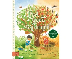 KNYGA Kay Maguire Feel Good Gardening, A Mindful Guide for Every Month of the Year