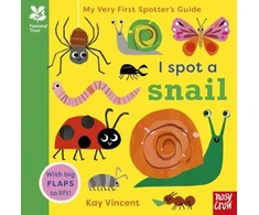 KNYGA Kay Vincent National Trust: My Very First Spotter's Guide: I Spot a Snail