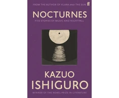 KNYGA Kazuo Ishiguro Ishiguro Kazuo Nocturnes: Five Stories of Music and Nightfall