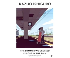 KNYGA Kazuo Ishiguro Summer We Crossed Europe in the Rain