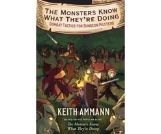 KNYGA Keith Ammann Monsters Know What They're Doing, Combat Tactics for Dungeon Masters
