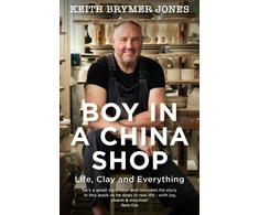 KNYGA Keith Brymer Jones Boy in a China Shop, Perfect for fans of THE GREAT POTTERY THROW DOWN and OUR WELSH CHAPEL DREAM