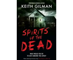 KNYGA Keith Gilman Spirits of the Dead