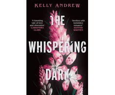 KNYGA Kelly Andrew Whispering Dark, The bewitching academic rivals to lovers slow burn debut fantasy