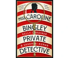 KNYGA Kelly Gardiner Miss Caroline Bingley, Private Detective