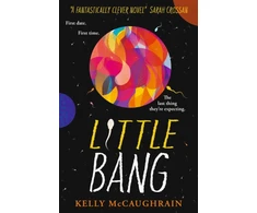 KNYGA Kelly Mccaughrain Mccaughrain Kelly Little Bang: Shortlisted for the Carnegie Medal for writing 2025; double-winner of the Children's Book Ireland Awards