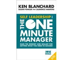 KNYGA Ken Blanchard Blanchard Ken Self Leadership and the One Minute Manager: Gain the Mindset and Skillset for Getting What You Need to Succeed
