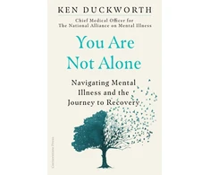 KNYGA Ken Duckworth You Are Not Alone, Navigating Mental Illness and the Journey to Recovery