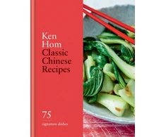 KNYGA Ken Hom Classic Chinese Recipes, 75 signature dishes