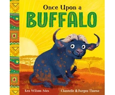 KNYGA Ken Wilson Max African Stories: Once Upon a Buffalo