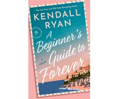KNYGA Kendall Ryan Beginner's Guide to Forever