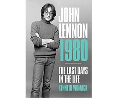 KNYGA Kenneth Womack John Lennon, 1980: The Final Days
