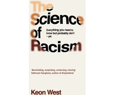 KNYGA Keon West Science of Racism, Everything you need to know but probably don't - yet