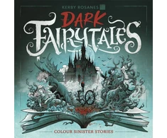KNYGA Kerby Rosanes Dark Fairytales, Colour Sinister Stories