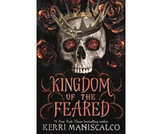 KNYGA Kerri Maniscalco Kingdom of the Feared, the addictive and intoxicating fantasy romance finale to the Kingdom of the Wicked series