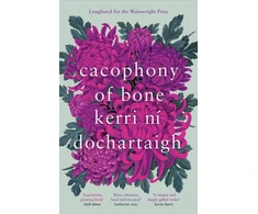 KNYGA Kerri Ni Dochartaigh Cacophony of Bone