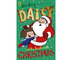 KNYGA Kes Gray Daisy and the Trouble with Christmas