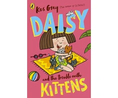 KNYGA Kes Gray Daisy and the Trouble with Kittens