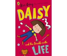 KNYGA Kes Gray Daisy and the Trouble with Life