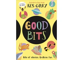 KNYGA Kes Gray Good Bits, Bits of Stories. Endless Fun.