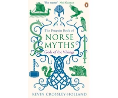 KNYGA Kevin Crossley Holland Crossley Holland Kevin Penguin Book of Norse Myths: Gods of the Vikings