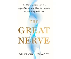 KNYGA Kevin Tracey Great Nerve, The New Science of the Vagus Nerve and How to Harness Its Reflexes
