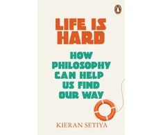 KNYGA Kieran Setiya Life Is Hard