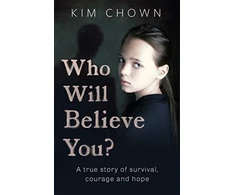 KNYGA Kim Chown Who Will Believe You?