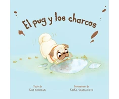 KNYGA Kim E Norman El pug y los charcos (Spanish Edition)