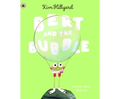 KNYGA Kim Hillyard Bert and the Bubble, A story about sharing