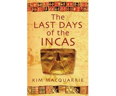 KNYGA Kim Macquarrie Last Days Of The Incas