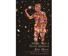 KNYGA Kim Moore All the Men I Never Married