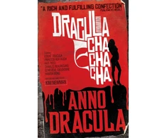 KNYGA Kim Newman Anno Dracula: Dracula Cha Cha Cha