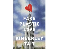 KNYGA Kimberley Tait Fake Plastic Love