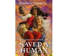 KNYGA Kimberly Lemming That Time I Got Drunk And Saved A Human, Mead Mishaps 3