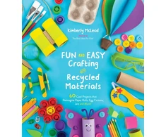 KNYGA Kimberly Mcleod Fun and Easy Crafting with Recycled Materials