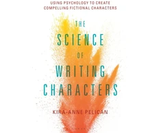 KNYGA Kira Anne Pelican Science of Writing Characters, Using Psychology to Create Compelling Fictional Characters