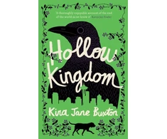 KNYGA Kira Jane Buxton Hollow Kingdom