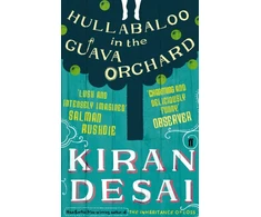 KNYGA Kiran Desai Desai Kiran Hullabaloo in the Guava Orchard: from the Booker Prize-winning author