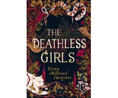 KNYGA Kiran Millwood Hargrave Deathless Girls