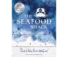 KNYGA Kirsty A. N. D. Renwick SCOBIE Seafood Shack, Food &amp; Tales from Ullapool