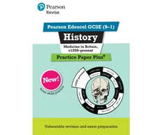 KNYGA Kirsty Taylor Pearson REVISE Edexcel GCSE History Medicine in Britain, c1250-present Practice Paper Plus - for 2025 exams